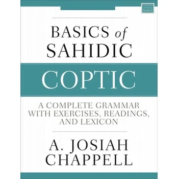 Cizojazyčná kniha Basics of Sahidic Coptic - Chappell, A. Josiah