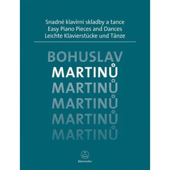 Hudebniny Snadné klavírní skladby a tance - Bohuslav Martinů