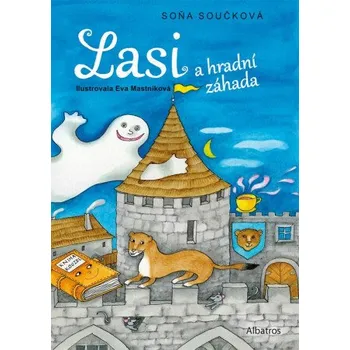 Lasi a hradní záhada - Soňa Součková