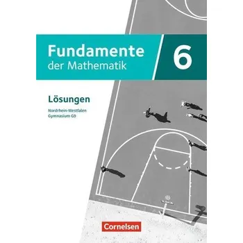 Učebnice Fundamente der Mathematik 6. Schuljahr - Nordrhein-Westfalen - Lösungen zum Schülerbuch
