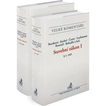 Stavební zákon Komentář 2 svazky - Lenka Bursíková František Korbel Pavel Černý Martin Lachmann Aleš Roztočil David Bohadlo a kol