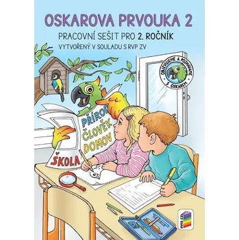 Oskarova prvouka 2 - barevný pracovní sešit, 3. vydání