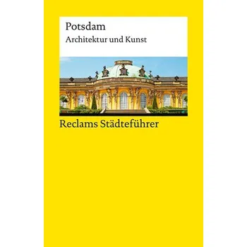 Cestování Reclams Städteführer Potsdam - Flegel, Karin [DE] (2025, Brožovaná, Reclam Philipp Jun.)