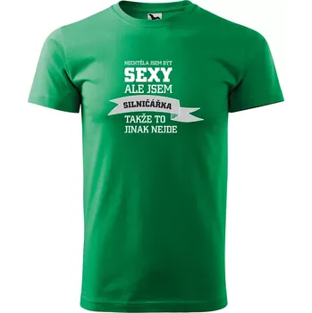 Sablio Tričko s potiskem Nechtěla jsem být sexy, ale jsem silničářka - zelené 3XL