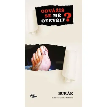 Poezie Burák: Odvážíš se mě otevřít …