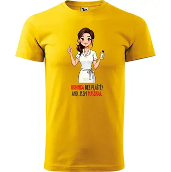 Sablio Tričko s potiskem Hrdinka bez pláště? Ano, jsem masérka - žluté 2XL