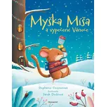 Myška Míša a vypečené Vánoce -…