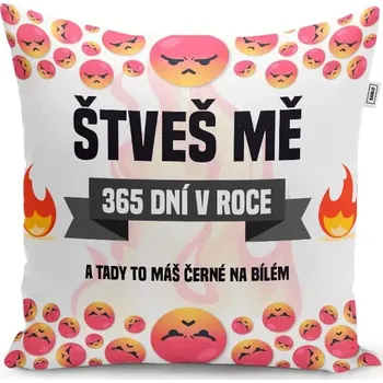 Polštář Sablio Polštář Štveš mě 365 dní v roce: 40x40 cm