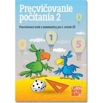 Precvičovanie počítania 2 – pracovní sešit pro 2. ročník ZŠ