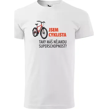 Sablio Tričko s potiskem Jsem cyklista, taky máš nějakou superschopnost? - bílé 5XL