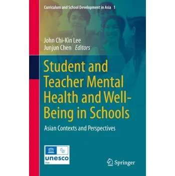 Student and Teacher Mental Health and Well-Being in Schools