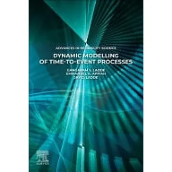 Cizojazyčná kniha Dynamic Modelling of Time-to-Event Processes - S. Ladde, Gangaram (Professor, Department of Mathematics and Statistics, University of South Florida, Tampa, Florida, USA) a Appiah, Emmanuel A. (Department of Mathematics, Prairie View A a M University) a G.