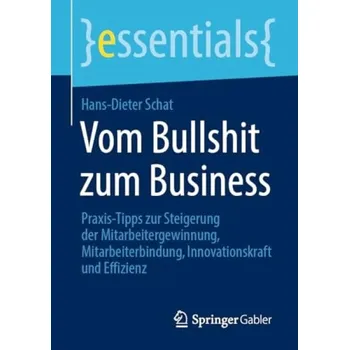 Cizojazyčná kniha Vom Bullshit zum Business - Schat, Hans-Dieter