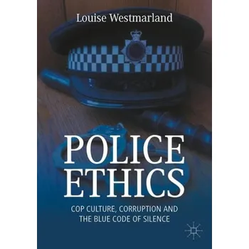 police Police Ethics - Westmarland, Louise