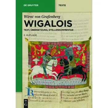 Wigalois - Wirnt von Grafenberg
