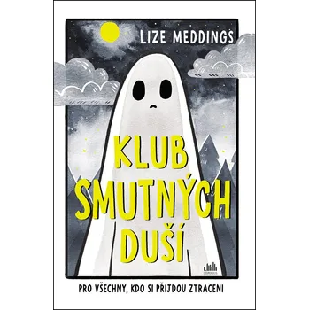 Klub smutných duší - Lize Meddings