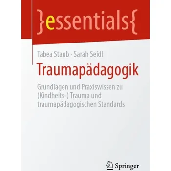 Cizojazyčná kniha Traumapadagogik - Staub, Tabea a Seidl, Sarah