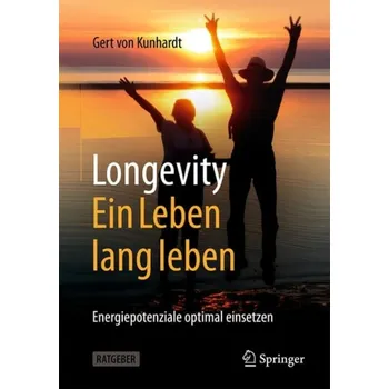 Cizojazyčná kniha Longevity: Ein Leben lang leben - von Kunhardt, Gert