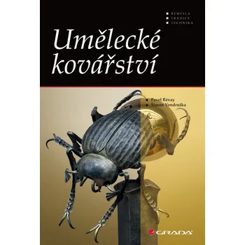 Kniha Umělecké kovářství - Pavel Révay, Šimon Vondruška (2010) [E-kniha]
