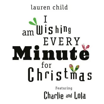 Cizojazyčná kniha I am Wishing Every Minute for Christmas (Pevná)