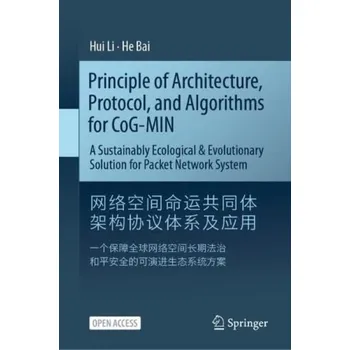 Umění Principle of Architecture, Protocol, and Algorithms for CoG-MIN - Li, Hui a Bai, He