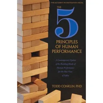 Cizojazyčná kniha 5 Principles of Human Performance (Todd E Conklin Phd)(Brožovaná)