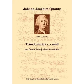 Quantz Johann Joachim: Triová sonáta c moll