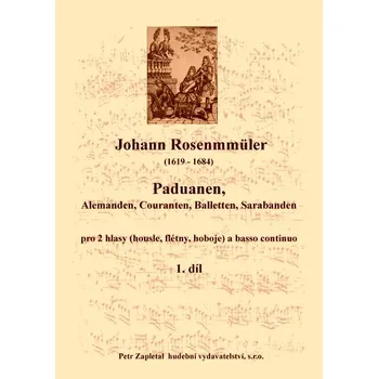 Rosenmüller Johann: Alemanden, Couranten, Balletten, Sarabanden 1. díl