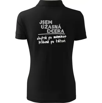 Jsem úžasná dcera - Polokošile dámská Pique Polo - XS ( Černá )