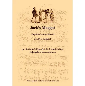Zapletal Petr: Jack´s Maggot (English Country Dance) - arrangement