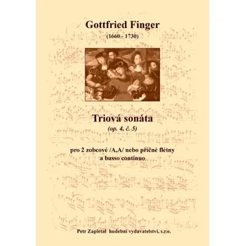 Finger Gottfried: Triová sonáta (op. 4, č. 5)