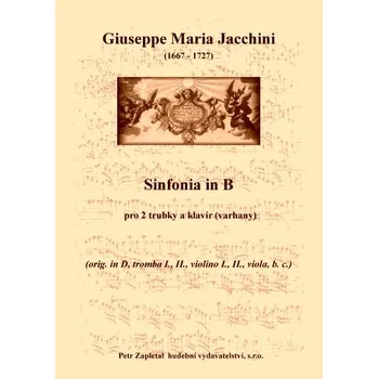Jacchini Giuseppe Maria: Sinfonia in B (transpozice + klav. výtah)
