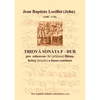 Loeillet Jean Baptiste /John/: Triová sonáta F - dur