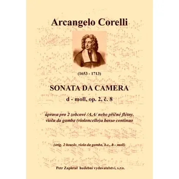 Corelli Arcangelo: Sonata da Camera - úprava - op. 2, č. 8, d moll
