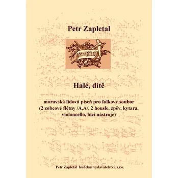 Zapletal Petr: Halé, dítě“ pro folkový soubor