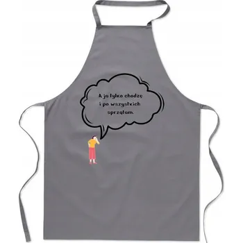 Kuchyňská zástěra Kuchyňská zástěra Chodím a po všech uklízím Dárek