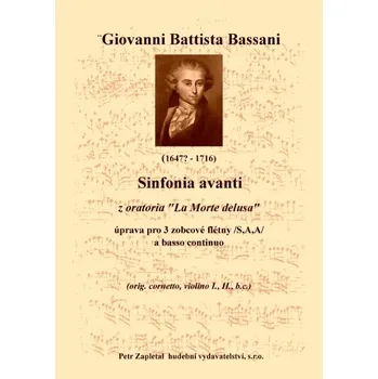 Bassani Giovanni Battista: Sinfonia avanti z oratoria La Morte delusa - úprava