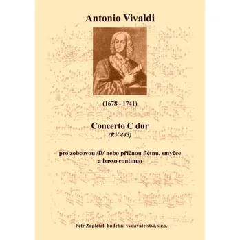 Vivaldi Antonio: Concerto C dur (RV 443)