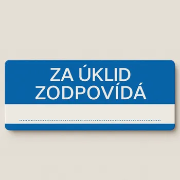 Plechová cedule Za úklid zodpovídá Plast 190 x 90 mm tl. 0.5 mm - Kód: 03383