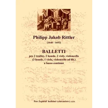 Rittler Filipp Jakob&nbsp;: Balletti (Archív Kroměříž A 844)
