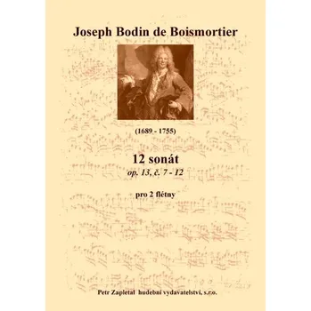 Boismortier Joseph Bodin de: 12 sonát (op. 13, č. 7 - 12)