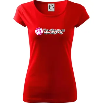 Dámské tričko jsem důkaz toho, že moje máma ráda šuká - Dámské triko Pure - XS ( Červená )