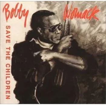 Zahraniční hudba CD Bobby Womack: Save The Children 2006