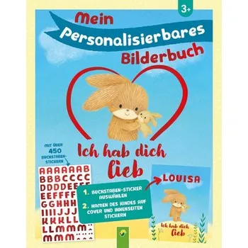 První čtění Mein personalisierbares Bilderbuch - Ich hab dich lieb - Schwager & Steinlein Verlag