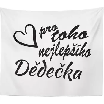 deka Sablio Deka Pro toho nejlepšího dědečka: 150x120 cm