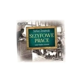 Umění Syzyfowe prace Stefan Żeromski