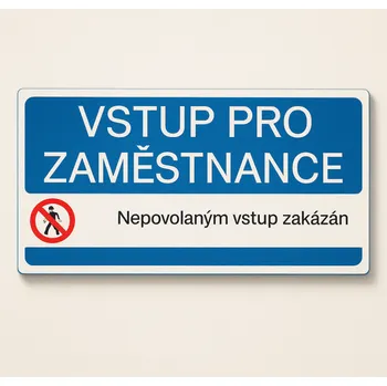 Traiva s.r.o. Vstup pro zaměstnance Verze: Plast 190 x 90 mm tl. 0.5 mm - Kód: 03381