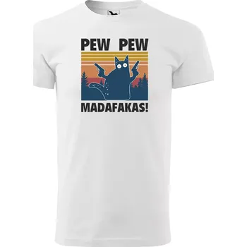 Sablio Tričko s potiskem PEW PEW MADAFAKAS - bílé S