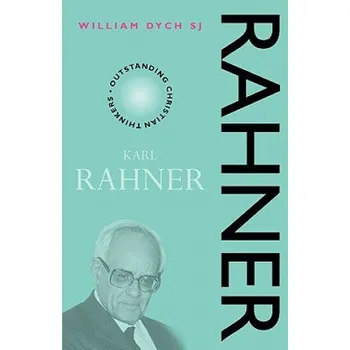 Umění Karl Rahner – William Dych (EN)
