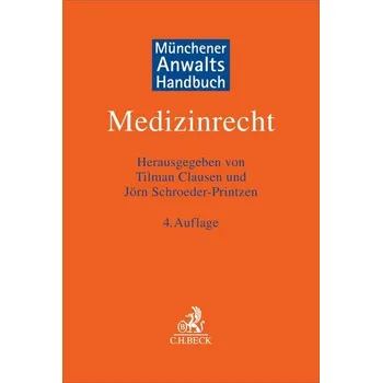 Münchener Anwaltshandbuch Medizinrecht - Clausen, Tilman
